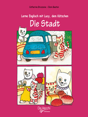 cover image of Lerne Englisch mit Lucy, dem Kätzchen--Die Stadt